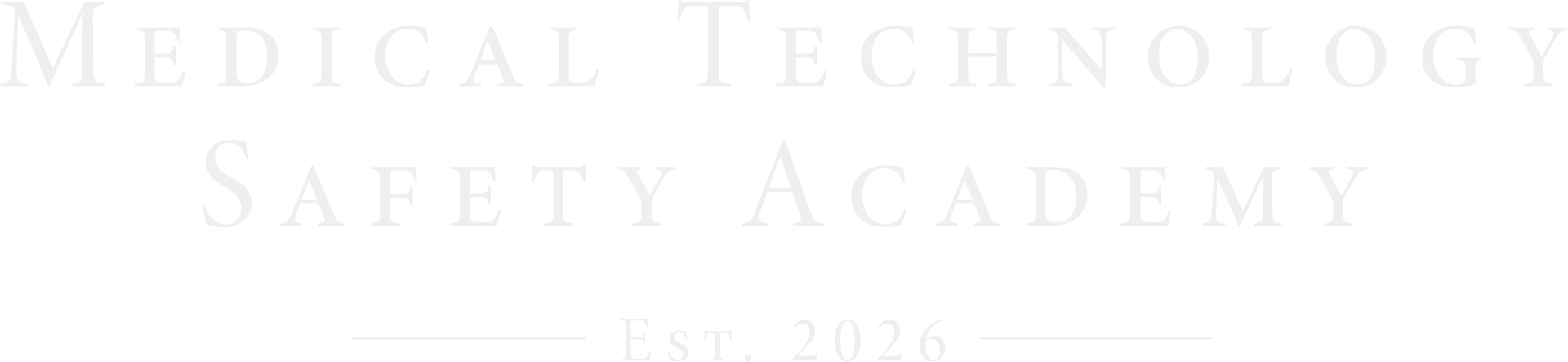 Medical Technology Safety Academy – Est. 2026